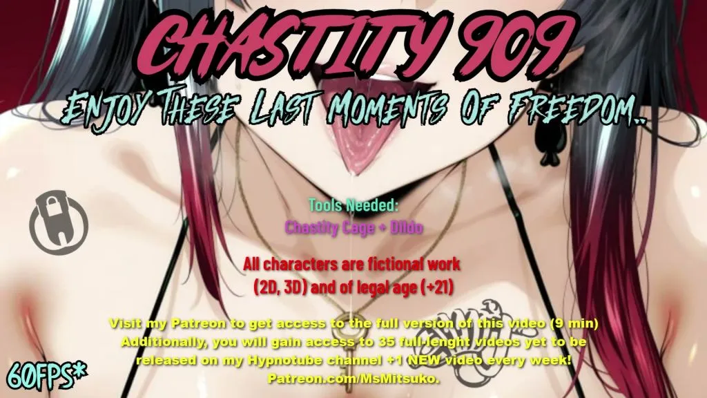 [Ms Mitsuko] Chastity 909 – “Enjoy These Last Moments Of Freedom..” | anime | 09:05